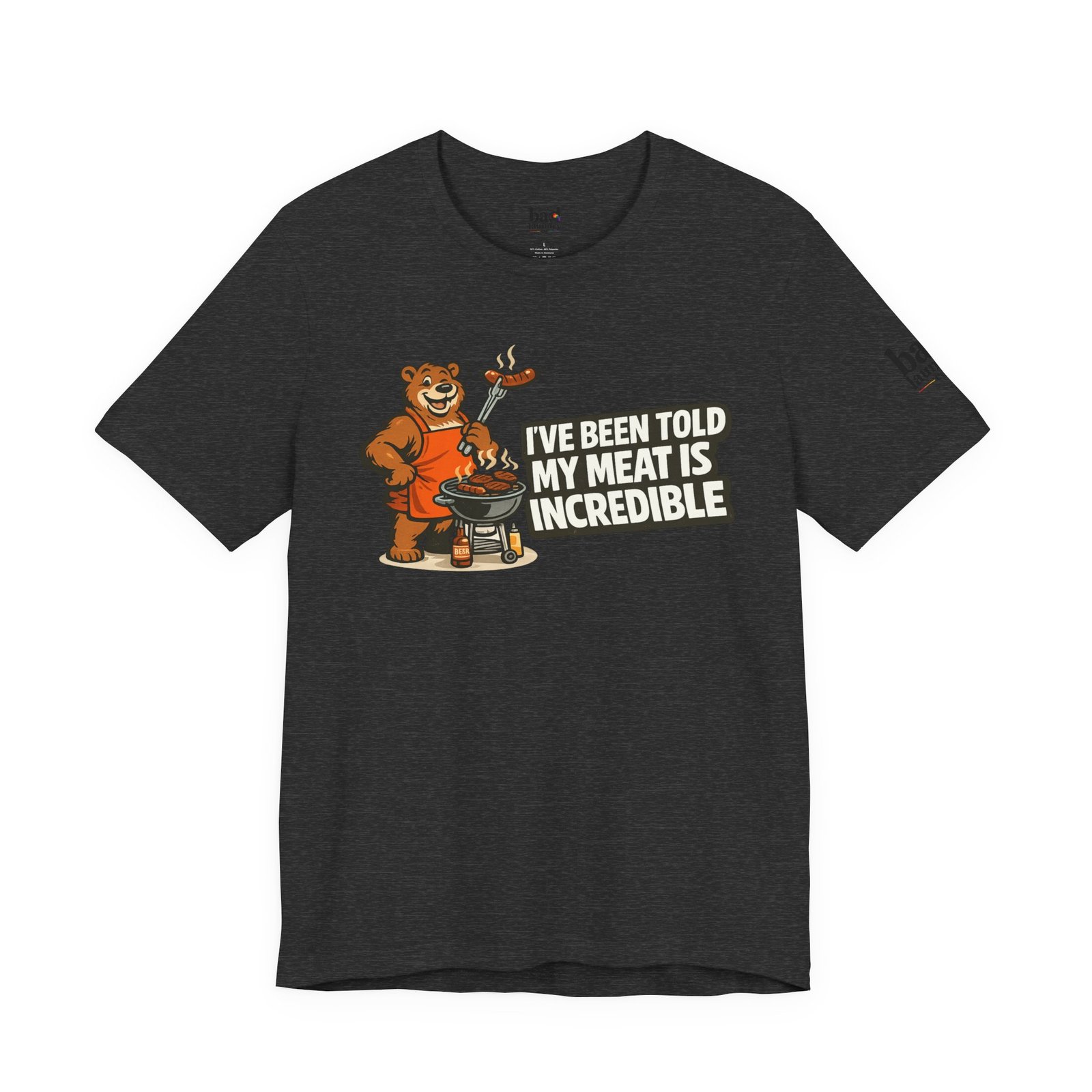 Funny BBQ Bear T-Shirt for Men | I've Been Told My Meat Is Incredible Graphic Tee | Gay Bear Humor Shirt | LGBTQ Pride - Image 40