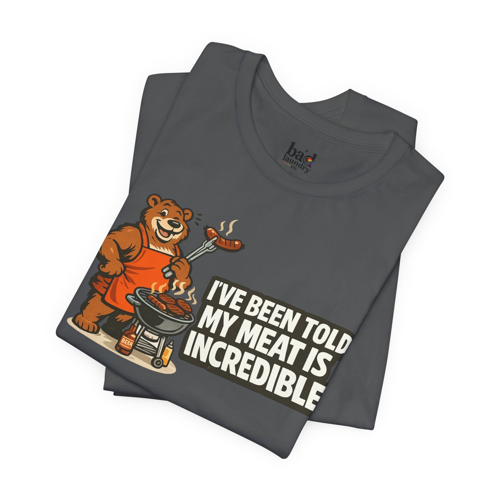 Funny BBQ Bear T-Shirt for Men | I've Been Told My Meat Is Incredible Graphic Tee | Gay Bear Humor Shirt | LGBTQ Pride - Image 38