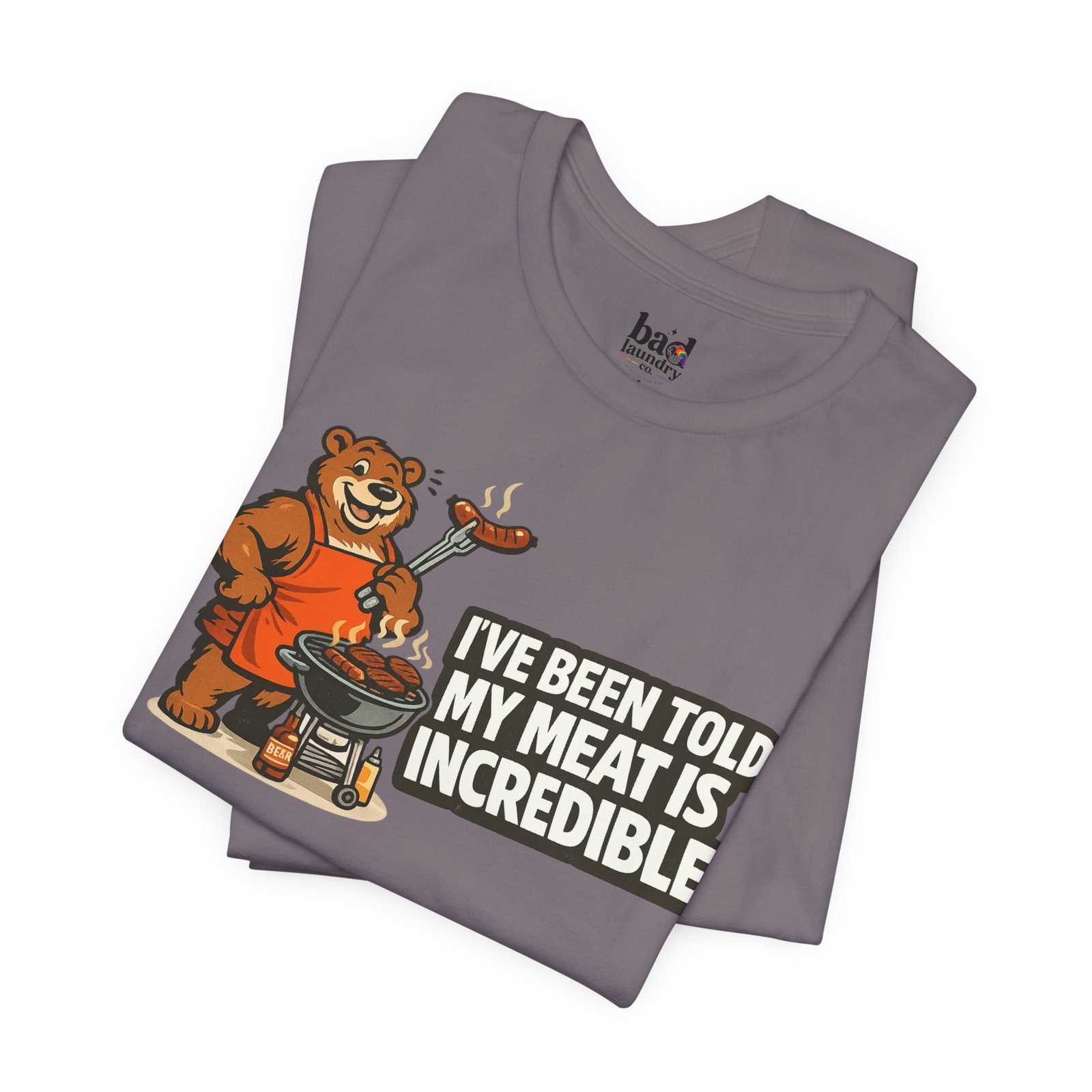 Funny BBQ Bear T-Shirt for Men | I've Been Told My Meat Is Incredible Graphic Tee | Gay Bear Humor Shirt | LGBTQ Pride - Image 44