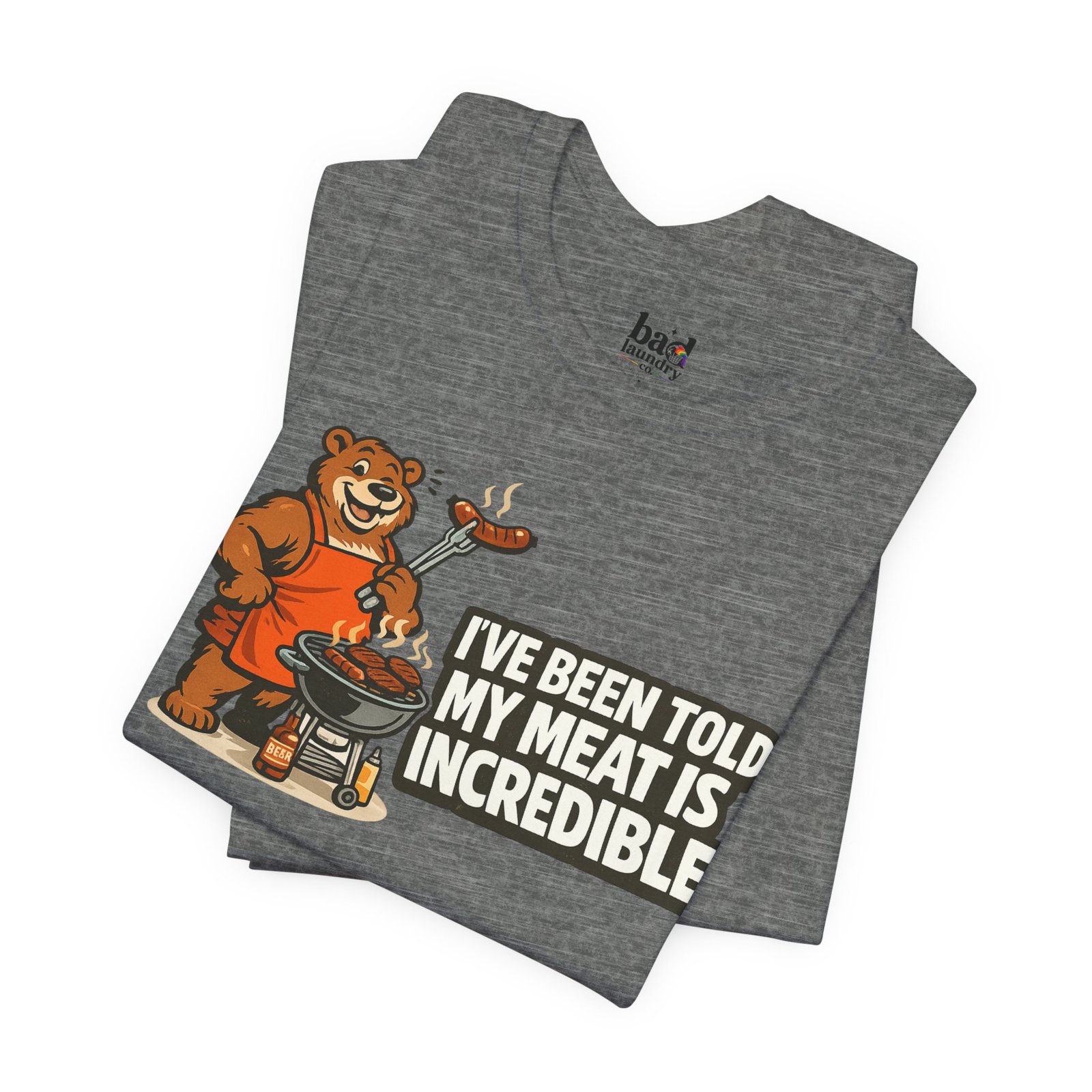 Funny BBQ Bear T-Shirt for Men | I've Been Told My Meat Is Incredible Graphic Tee | Gay Bear Humor Shirt | LGBTQ Pride - Image 14